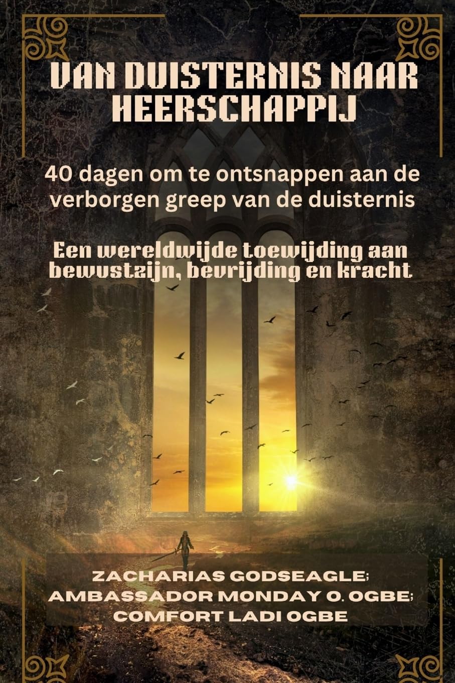 VAN DUISTERNIS NAAR HEERSCHAPPIJ Religion & Esotericism