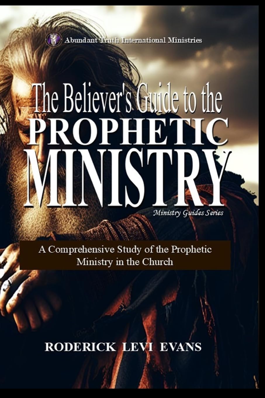 The Believer's Guide to the Prophetic Ministry Religion & Esotericism