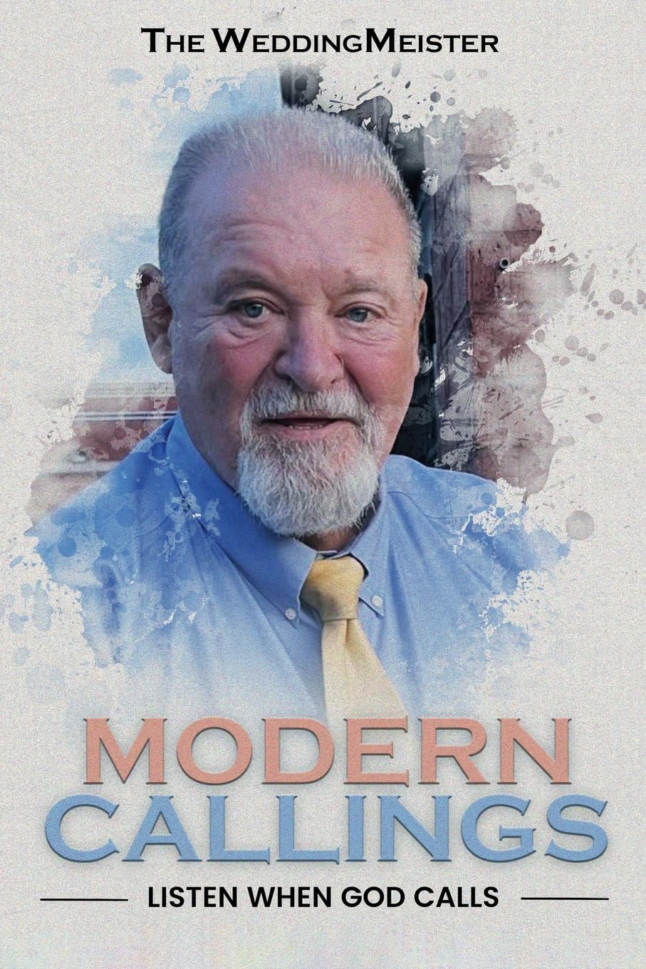 Modern Callings; Listen When God Calls Memories