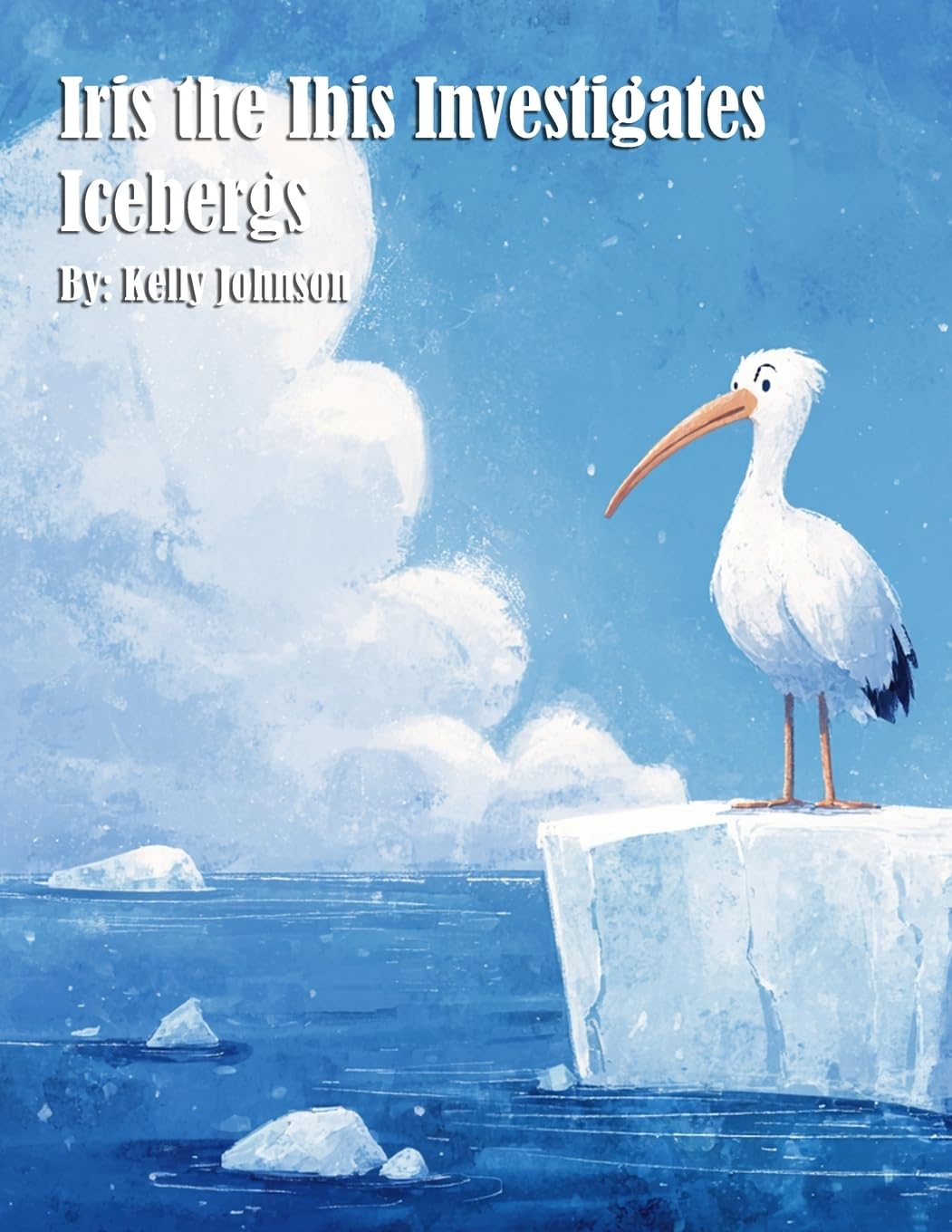 Iris the Ibis Investigates Icebergs Action & Adventure