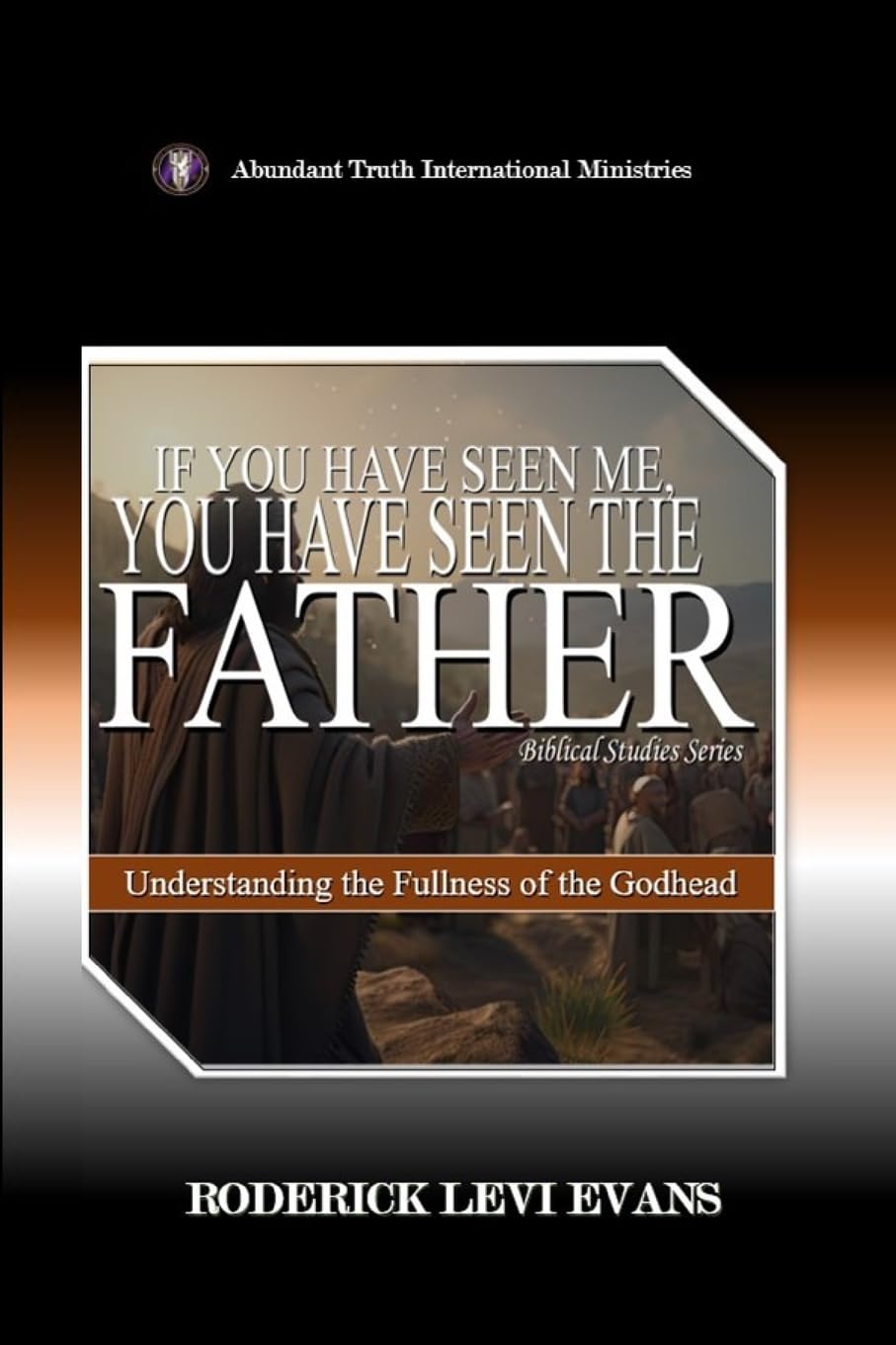 If You Have Seen Me, You Have Seen the Father Religion & Esotericism