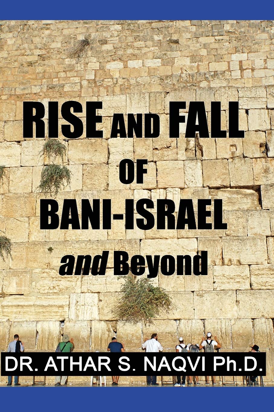 Rise and Fall of Bani Israel & Beyond Religion & Esotericism