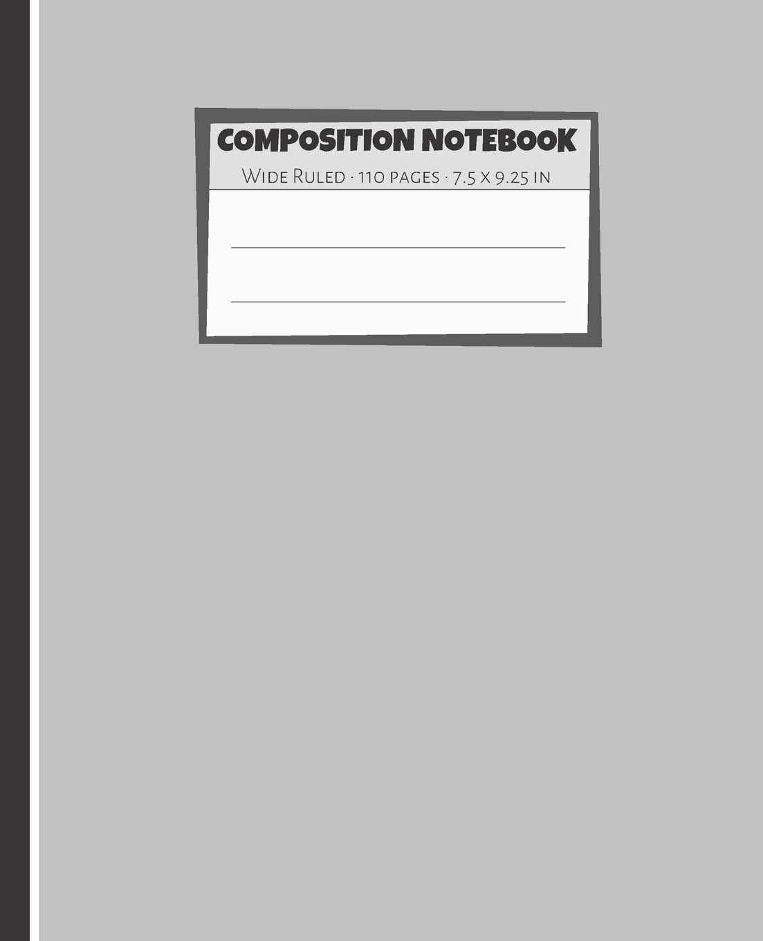 Composition Notebook: Gray Black & White Notebook Wide Ruled Paper - Blank Lined Subject Workbook For Kids, Teens, Students, Girl, Teachers To School, Home, College Learning & Reference