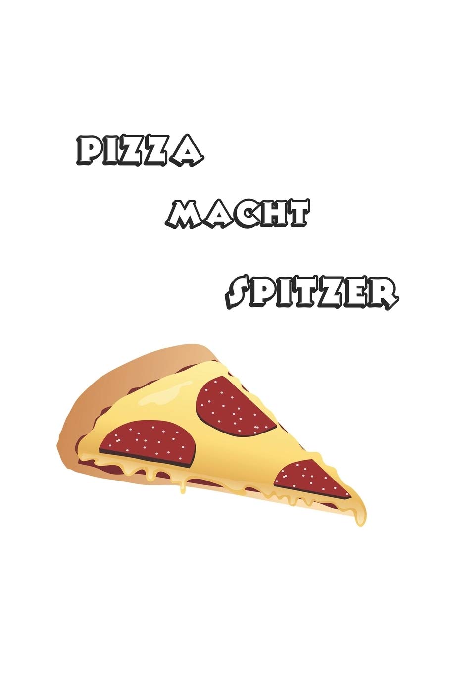 Pizza macht Spitzer: Notizbuch für Fast-Food Fans | Karo | A5 | 120 Seiten Cooking & Enjoying