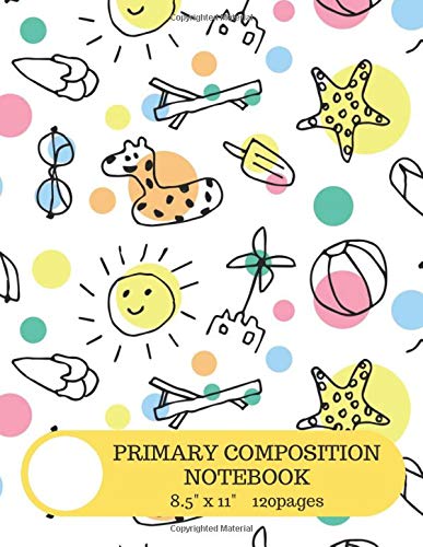 Letters Primary Composition Notebook - Draw & Write Notepad for Kids - Picture Space & Skip Line Spacing 120pages(8.5"x11") Book 2 Study Guides