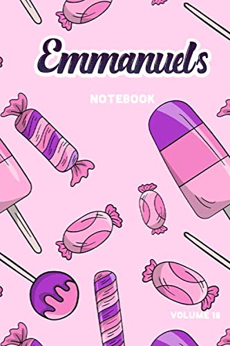 Emmanuel's Notebook Volume 18: Lined Personalized and Customized College Ruled Name Notebook Journal for Men & Women & Boys & Girls Learning & Reference