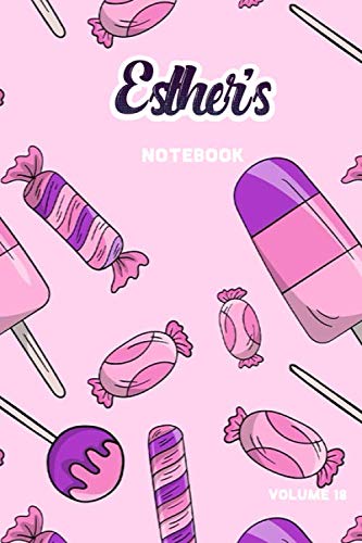 Esther's Notebook Volume 18: Lined Personalized and Customized College Ruled Name Notebook Journal for Men & Women & Boys & Girls Learning & Reference