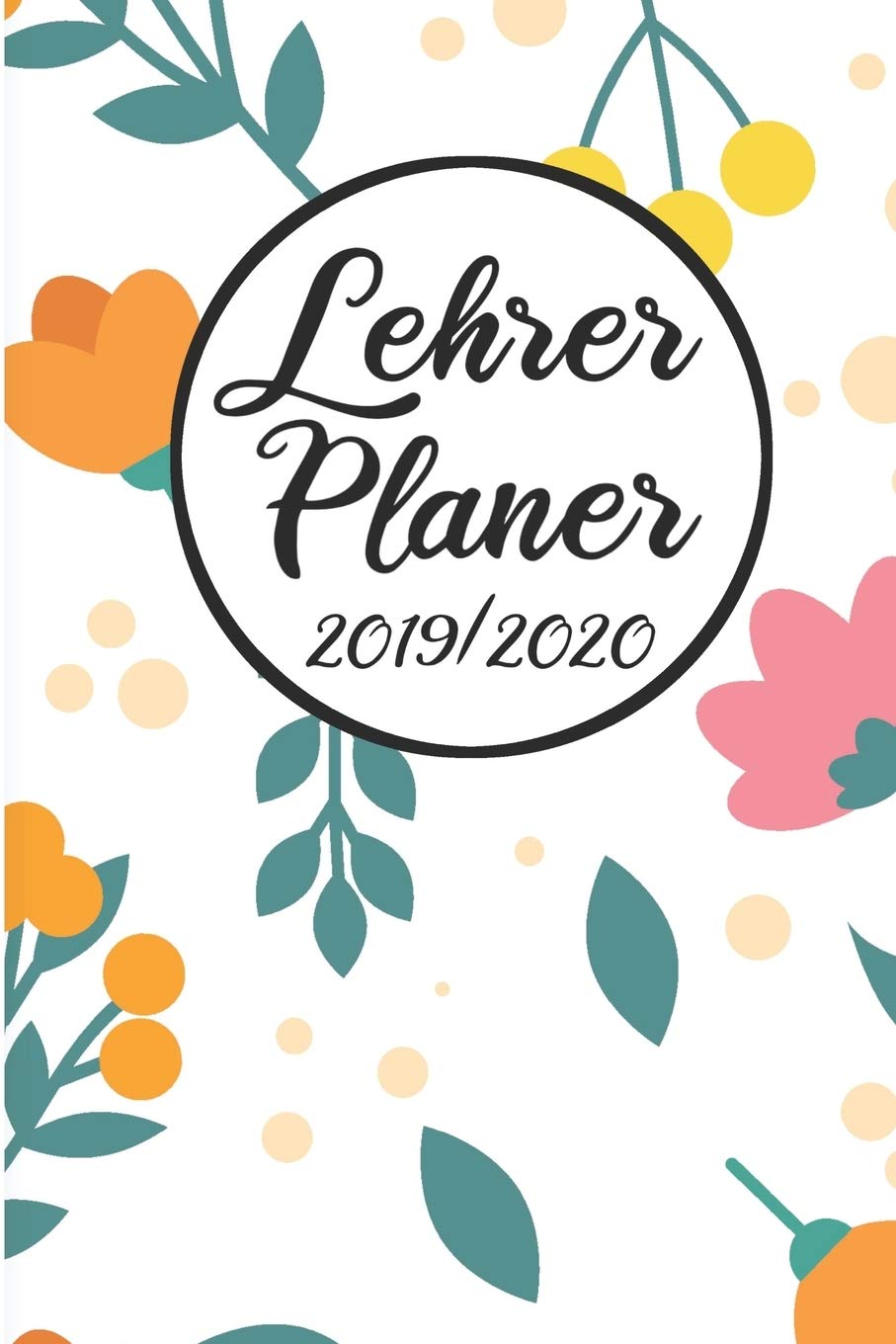 Lehrer Planer 2019 / 2020: Lehrerkalender 2019 2020 | Lehrerplaner A5, Lehrernotizen & Lehrernotizbuch für den Schulanfang book