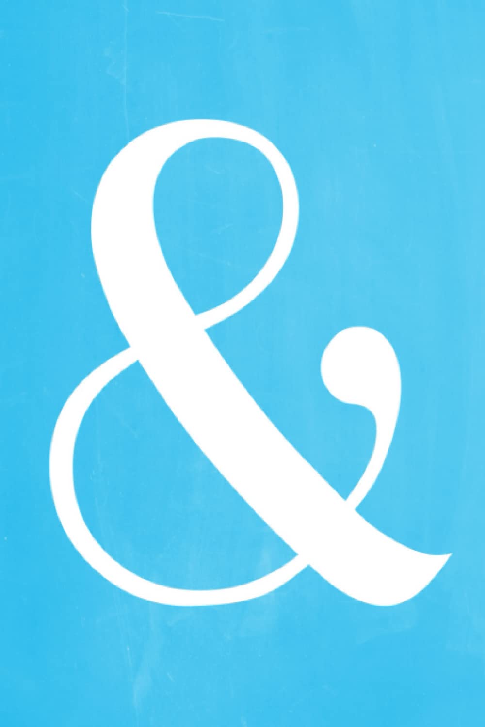 Pastel Chalkboard Journal - Ampersand (Light Blue): 100 page 6" x 9" Ruled Notebook: Inspirational Journal, Blank Notebook, Blank Journal, Lined ... Diary (Pastel Ampersand Notebook Journals) Media & Communication