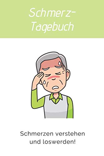 Schmerztagebuch: Schmerzen verstehen und loswerden! Health, Nutrition & Fitness