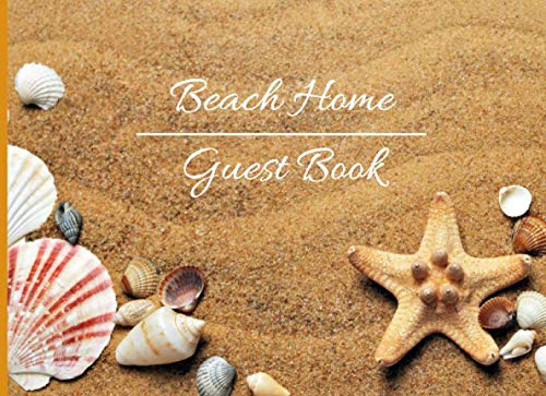 BEACH HOME GUEST BOOK: VACATION HOUSE GUESTBOOK TO SIGN IN | | KEEP TRACK OF GUESTS DETAILS | RECORD THEIR SHORT MESSAGES AND GREETINGS. Essays & Short Stories