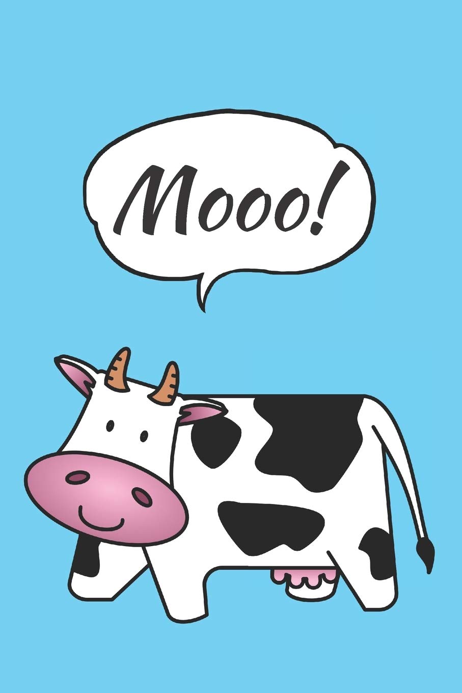Mooo!: Cow Journal, Gifts For Cow Lovers Cute & Funny Cow Novels & Short Stories