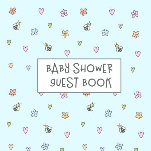 Baby Shower Guest Book: Cute Blue Hearts and Bees Baby Shower Keepsake Guest Book with BONUS Gift Log for Written Advice and Well Wishes from Loved Ones Parents & Children