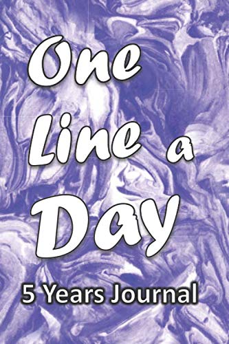 One Line a Day 5 Years Journal: Five Years of Memories, 6x9 Diary, Dated and Lined Notebook, 367 lined pages. Marble Design Health, Nutrition & Fitness