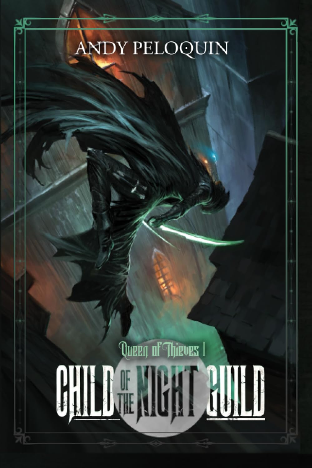 Child of the Night Guild: A Grimdark Epic Fantasy Thief Adventure Dark Fantasy