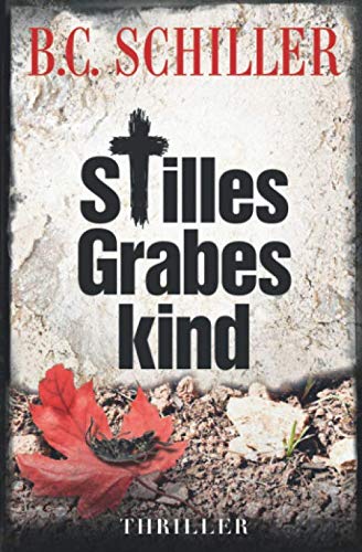 Stilles Grabeskind - Thriller (Tony Braun ermittelt, Band 10) Action & Adventure