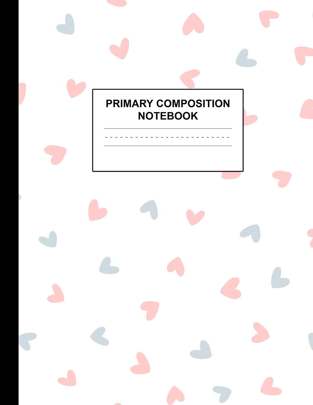 Primary Composition Notebook: Handwriting Practice Book for Kids Grades K-2 - Charming Preschool, Kinder, 1st and 2nd Grade Writing Journal School Exercise Workbook with Picture and Drawing Space Books