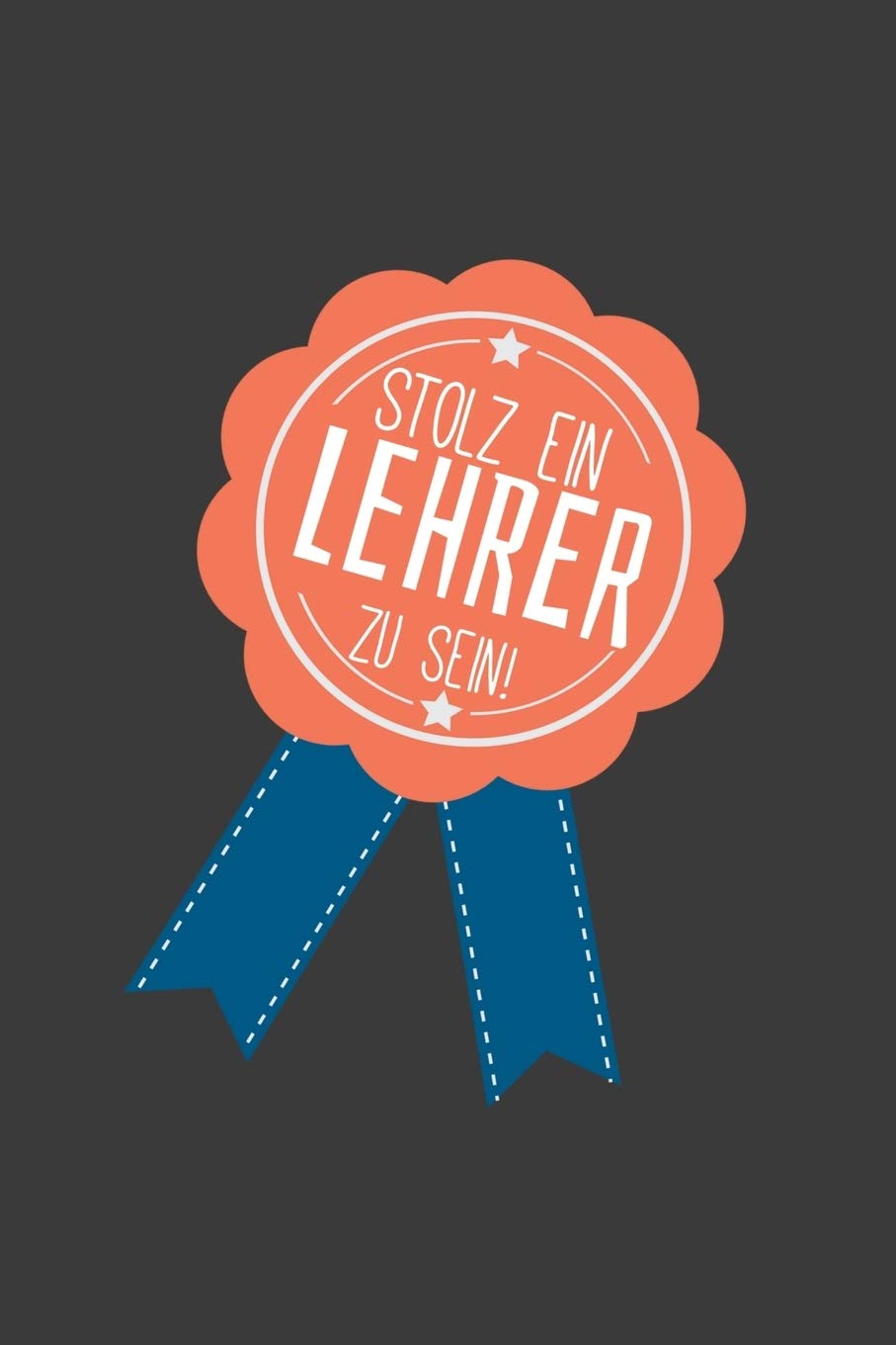 Stolz ein Lehrer zu sein: Lehrer-Kalender im DinA 5 Format für Lehrerinnen und Lehrer Organizer Schuljahresplaner für Pädagogen Books