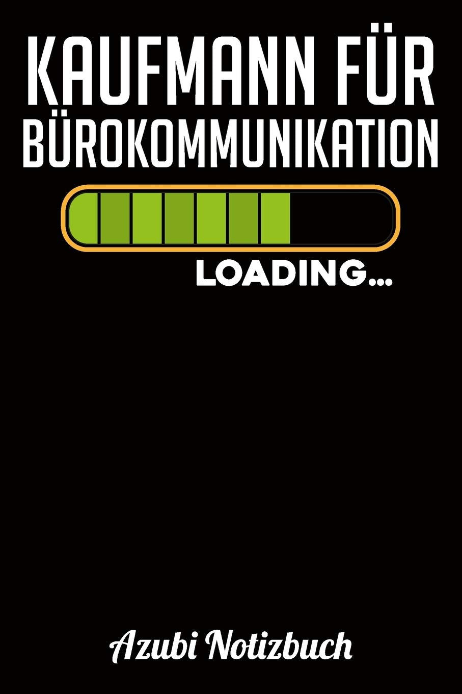 Kaufmann für Bürokommunikation Loading… Azubi Notizbuch: Notizbuch Kariert | Format A5 | 120 Seiten in weiß | Geschenk für Azubis | Kaufmann für Bürokommunikation book