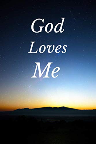 God Loves Me Journal | Christian Notebooks for Women, Men and Children Series Religion & Esotericism