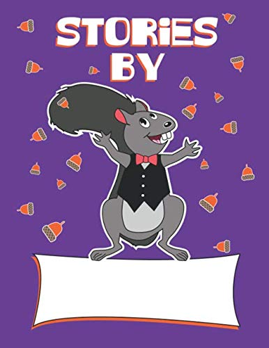 Stories By: Blank Write and Draw Notebook for Kids: Personalize the Cover! book