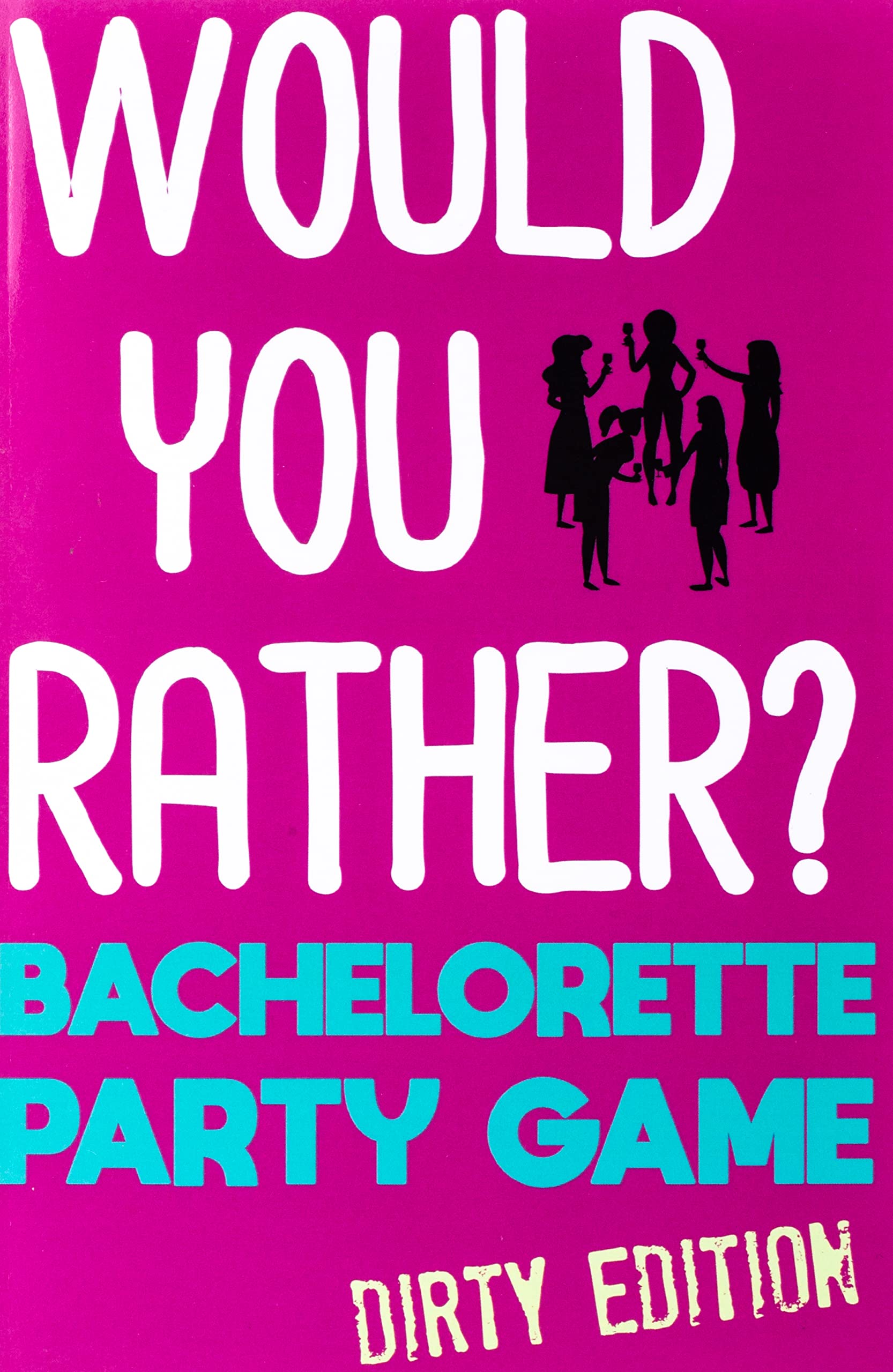 Would You Rather?: Bachelorette Party Game - Dirty Edition Leisure & Fun