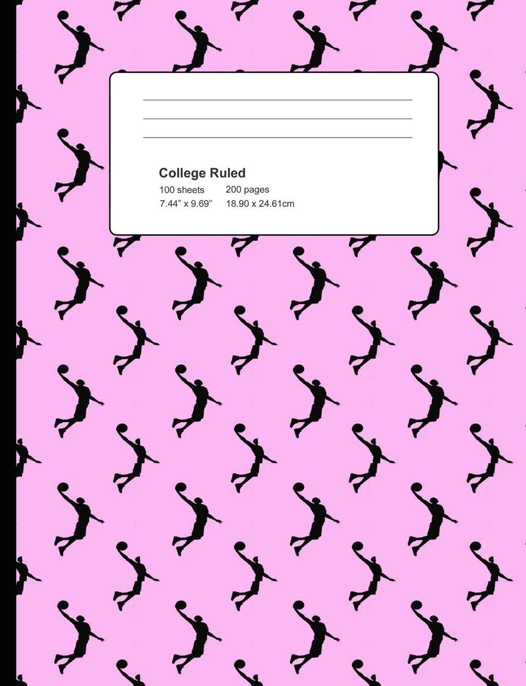 College Ruled 200 Pages: Light Pink Basketball Composition Notebook, Slam Dunk Pattern School Notebook, Journal, Basketball Fan College Notepad Leisure & Fun