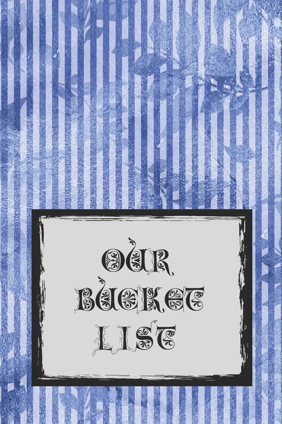 Our Bucketlist: A Creative Journal to Track your Adventures Partnership & Love