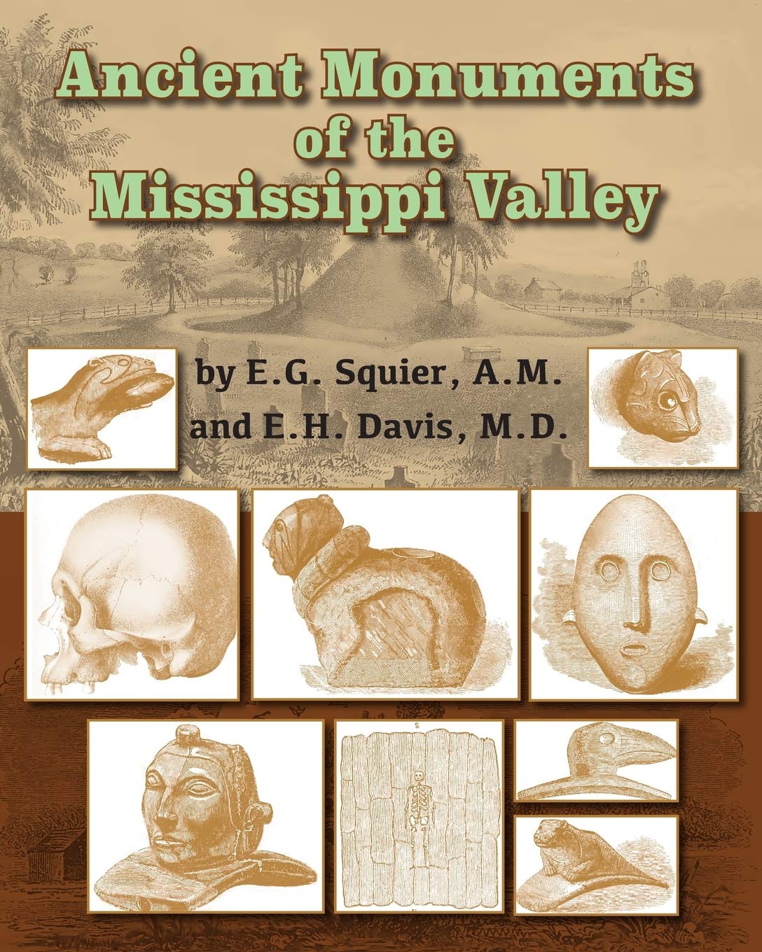 Ancient Monuments of the Mississippi Valley Social Sciences