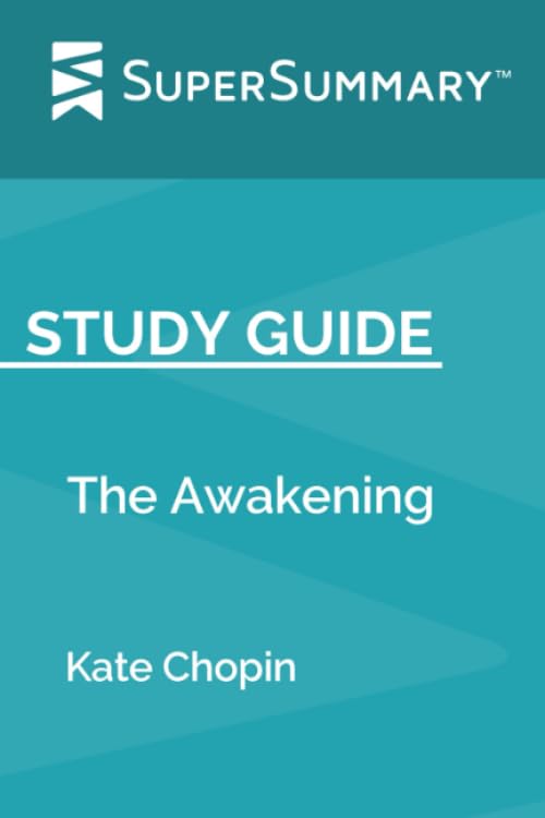 Study Guide: The Awakening by Kate Chopin (SuperSummary) Books