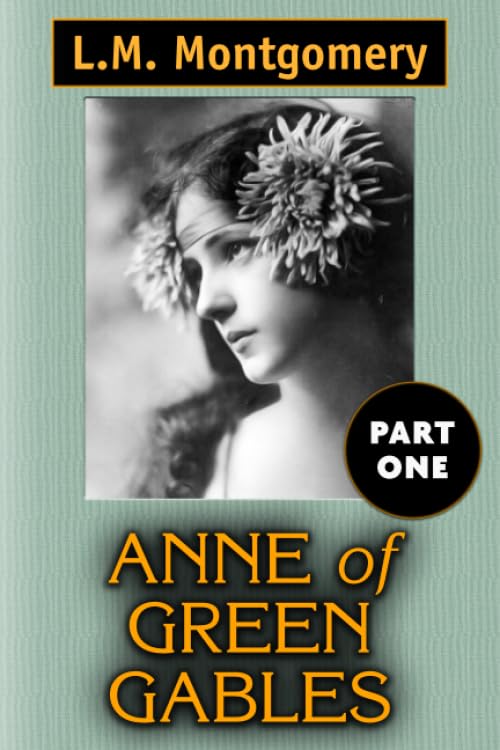 Anne of Green Gables VOL 1: Super Large Print Edition of the Classic Specially Designed for Low Vision Readers with a Giant Easy to Read Font Contemporary literature Books