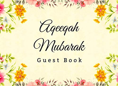 Aqeeqah Mubarak Guest Book: Aqiqah Baby Shower Islamic Theme Ritual Practice Parents & Children