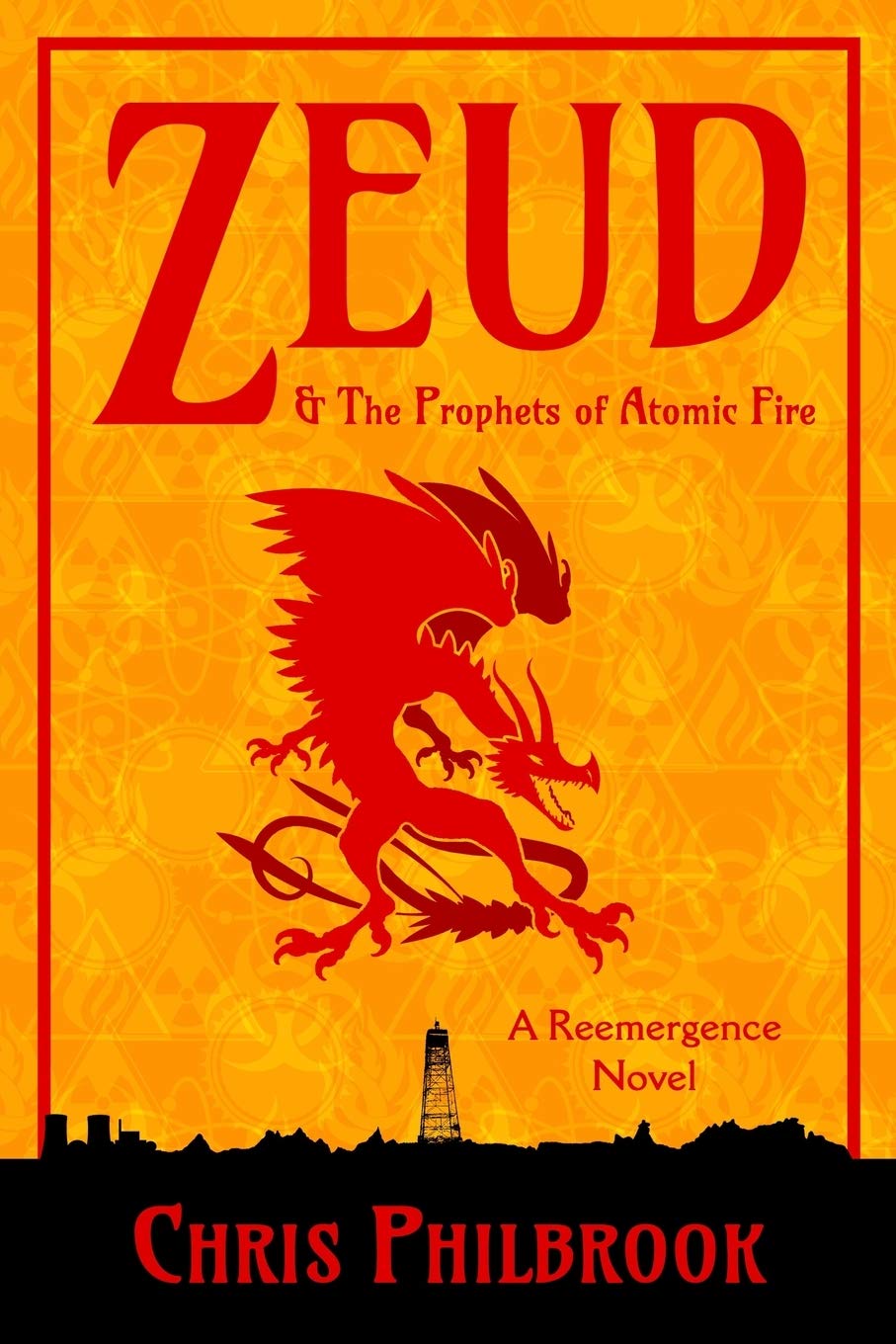 Zeud & the Prophets of Atomic Fire: A Reemergence Novel Action & Adventure