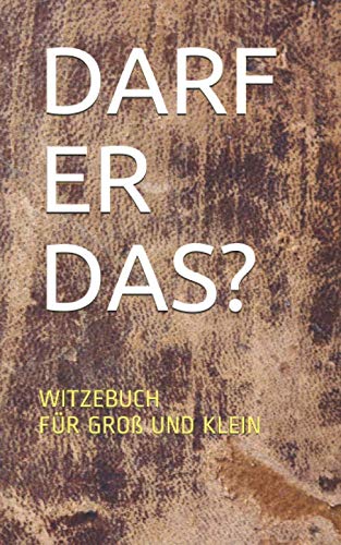 Darf er das? Witzebuch für Groß und Klein: Fiese Witze für Kinder und Jugendliche Books