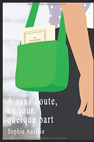 À sans doute, un jour, quelque part Contemporary literature