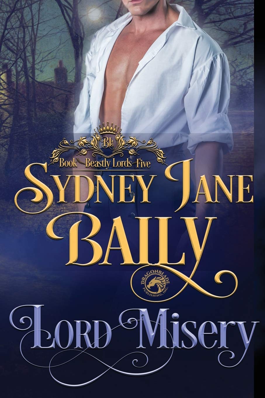 Lord Misery (Beastly Lords, Band 5) Historical Fiction