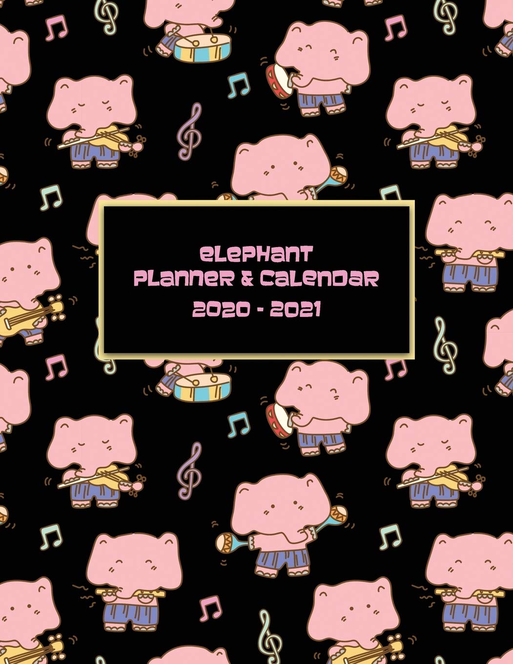 Elephant Planner & Calendar 2020-2021: Elephant Daily Weekly Yearly Two Year Planner. Pretty Large 2 Year Agenda & Organizer with Inspirational Quotes, Notes, To-Do’s and more. Business, Finance & Career
