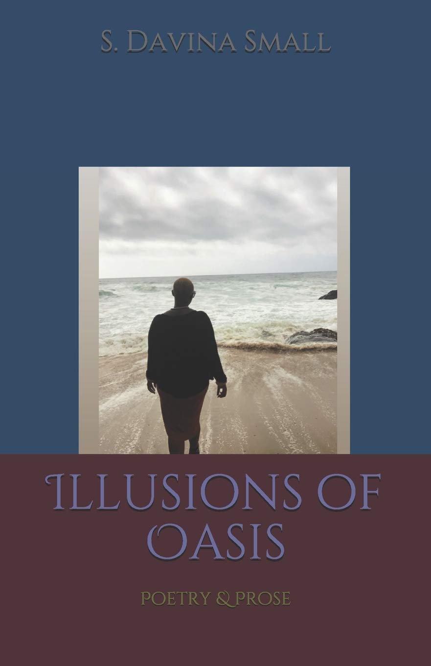 Illusions of Oasis: Poetry & Prose Poetry