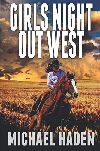 Girls Night Out West: A Classic Western Adventure Contemporary literature