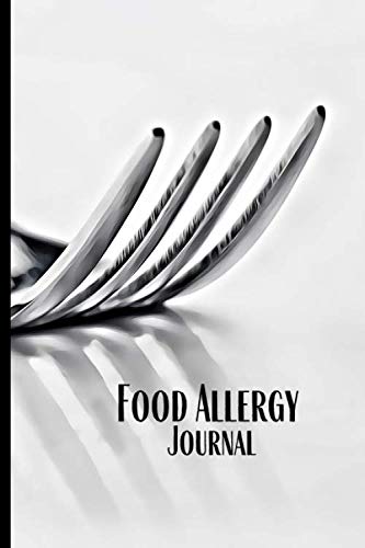 Food Allergy Journal: Fork - Track Food Intolerance and Sensitivity. Symptom Diary for Diet Reactions - Eggs Wheat Dairy Health, Nutrition & Fitness