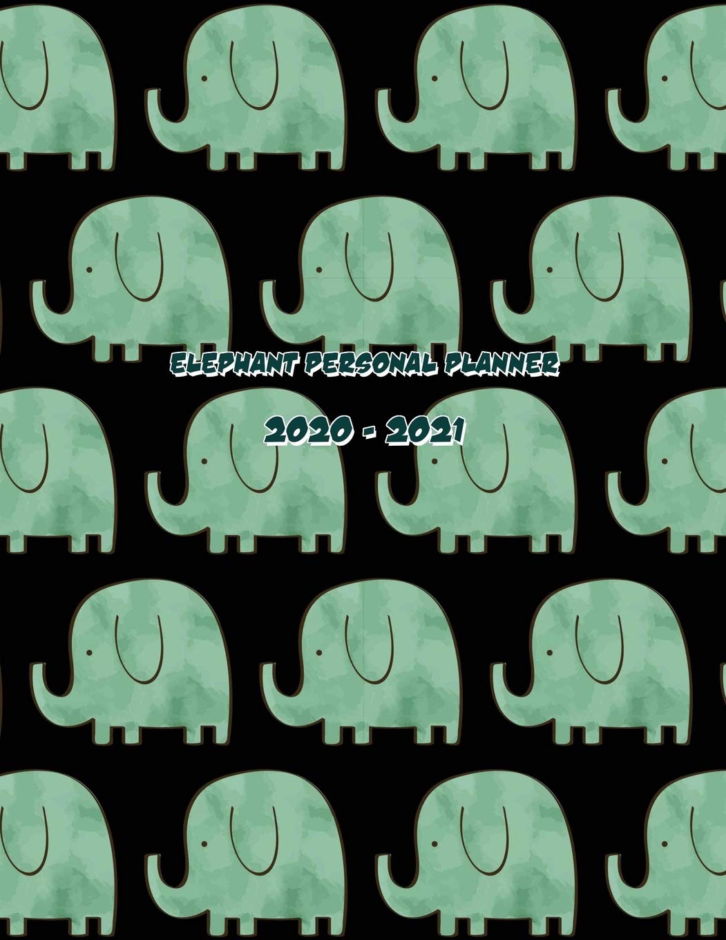 Elephant Personal Planner 2020-2021: EL2Y2-07 Elephant Personal Planner 2020-2021 2020-2021 Academic Year Weekly Personal Planner: January 2020 To ... with US Holiday. Cute Elephant Cover Design. Business, Finance & Career