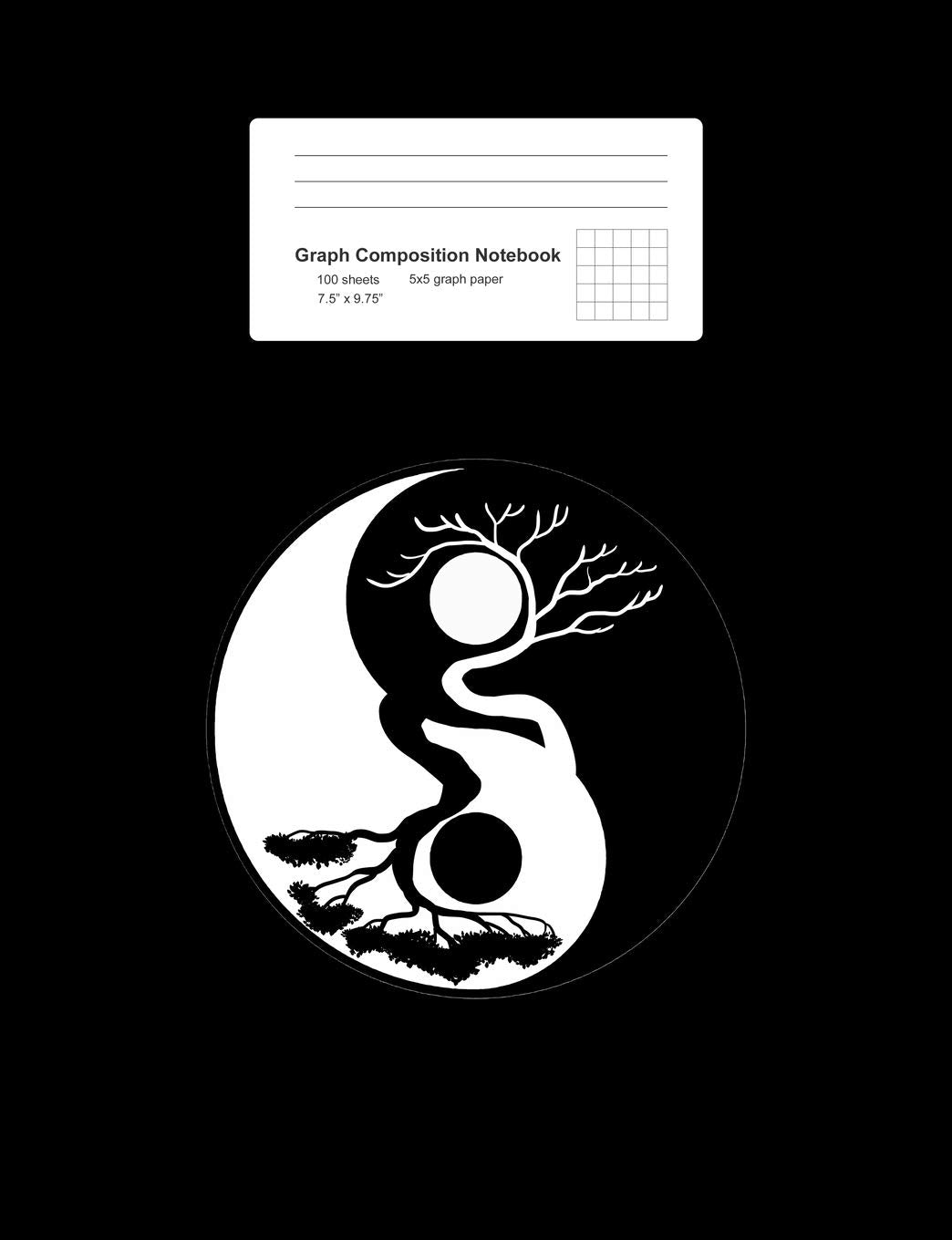 Graph Composition Notebook: Math, Physics, Science Exercise Book - Bonsai Tree Yin Yang Symbol Nature Harmony Balance Life Gift - Black 5x5 Graph ... Teens, Boys, Girls - 7.5"x9.75" 100 pages Books