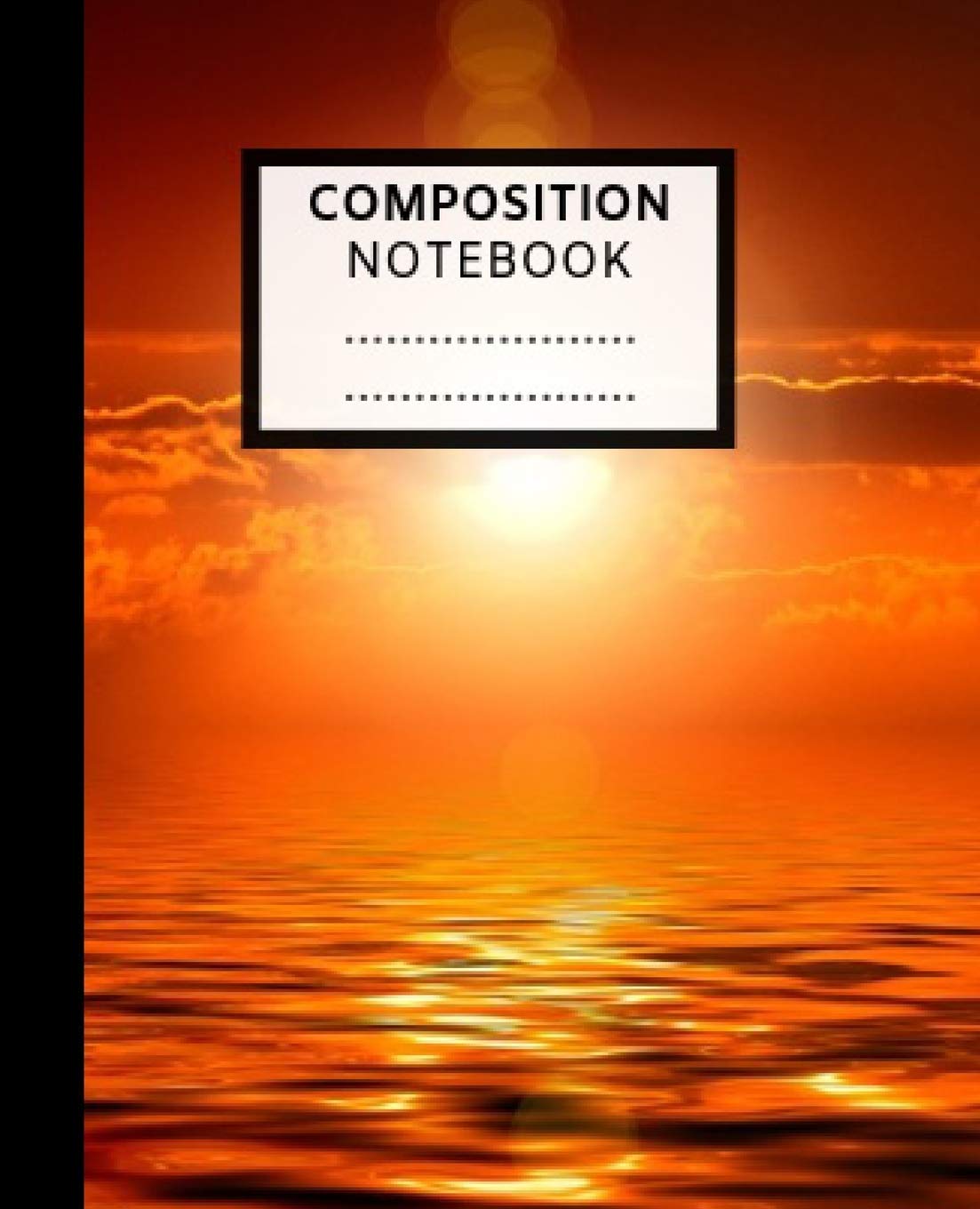 Composition Notebook: Orange Sky Sunset College Ruled Notebook | Lined Journal | 120 Pages | 7.5 X 9.25" | School Subject Book Notes| Student Gift Kids Teenager Adult Teacher Study Guides