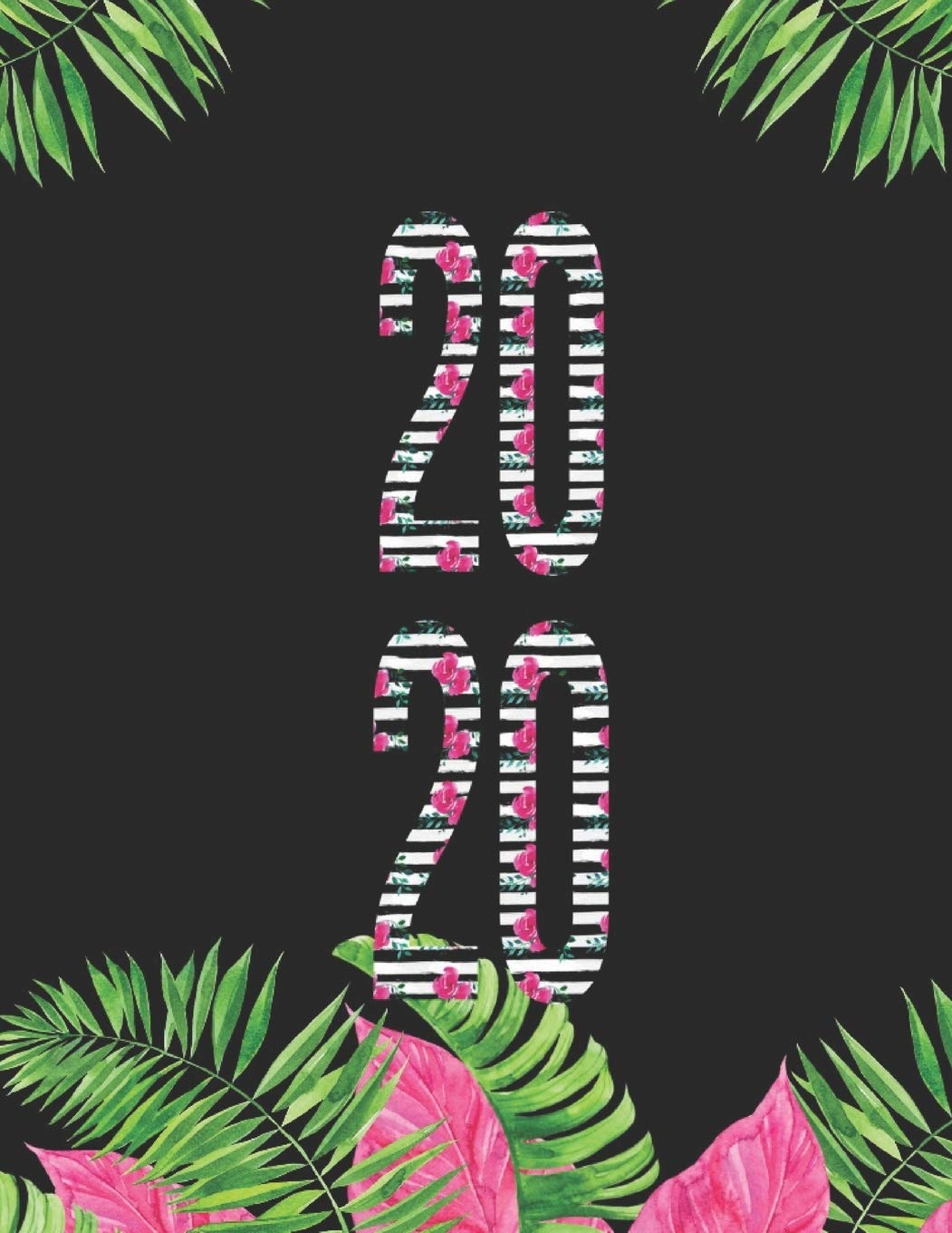 2020: Tropical Vibes Daily/Weekly Planner with Weekly Goal Setting, Monthly Vision Board, Power Thoughts for Manifesting and To-Do List Business, Finance & Career