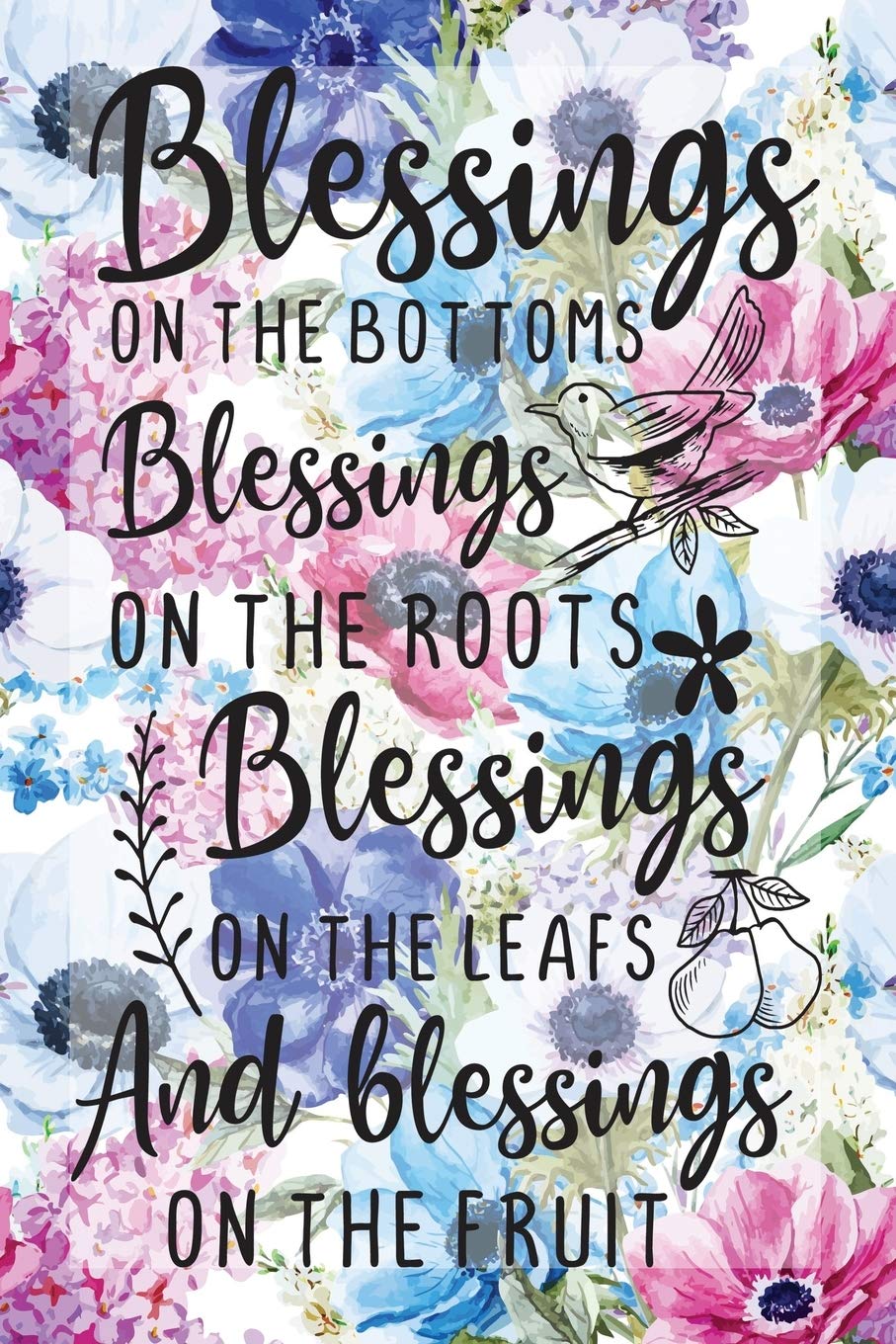 My Sermon Notes Journal: Blessings On The Bottoms | 100 Days to Record, Remember, and Reflect | Scripture Notebook | Prayer Requests | Blue Flora (Inspirational Quotes & Verses, Band 656) Books