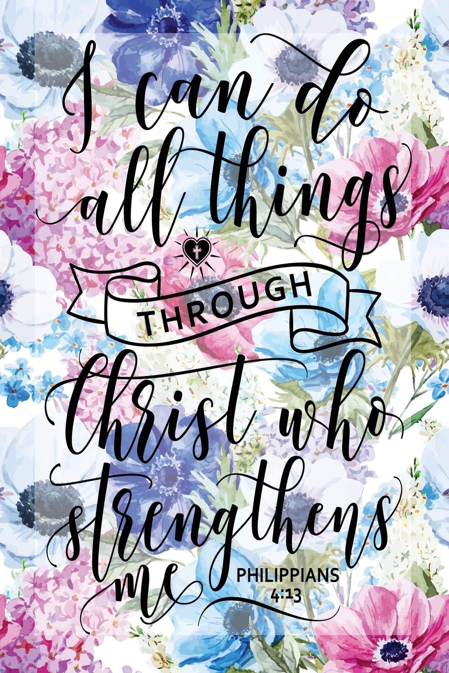 My Sermon Notes Journal: Christ Who Strengthens Me Philippians 4:13 | 100 Days to Record, Remember, and Reflect | Scripture Notebook | Prayer Requests ... (Inspirational Quotes & Verses, Band 659) Books
