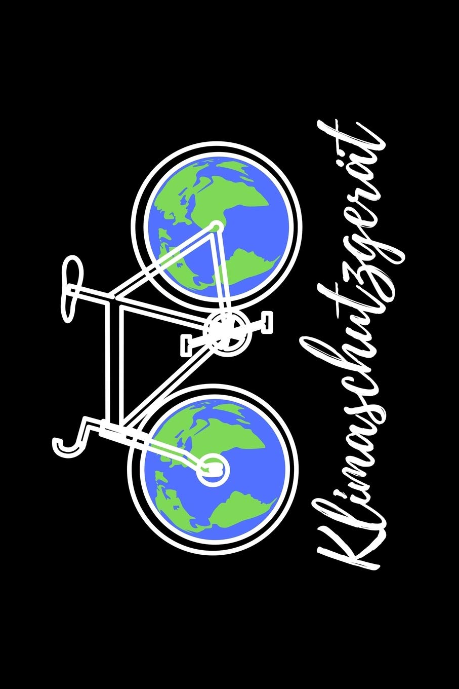 Klimaschutzgerät: Das Buch für deine Umweltschutzideen mit Fahrrad und Weltkugel Books