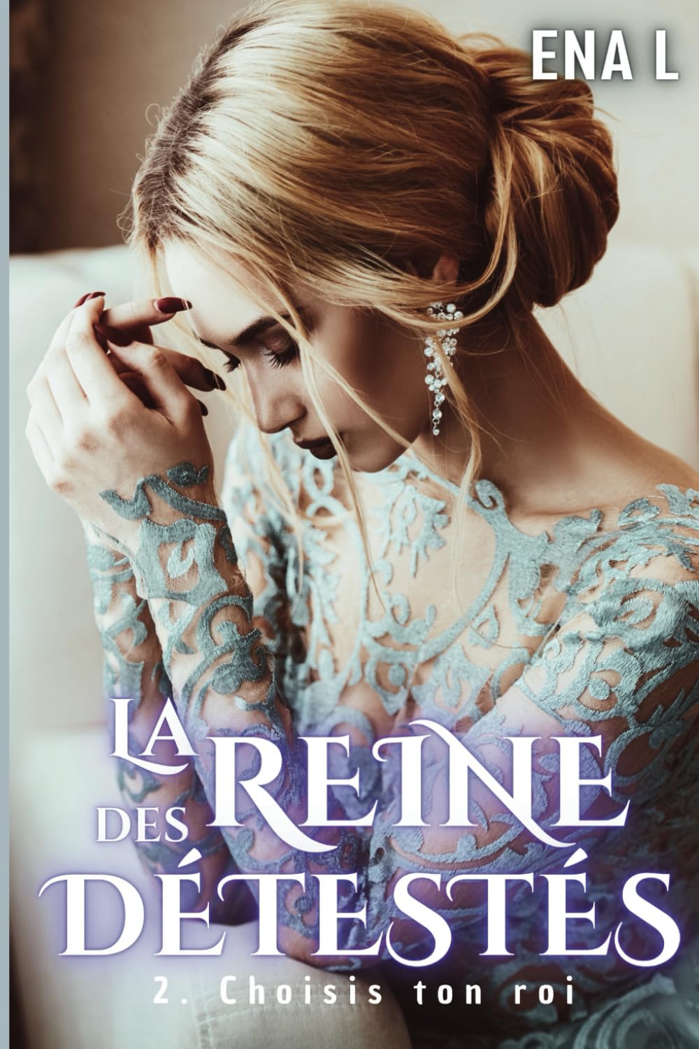La reine des détestés 2: Choisis ton roi Fantasy & Sci-Fi