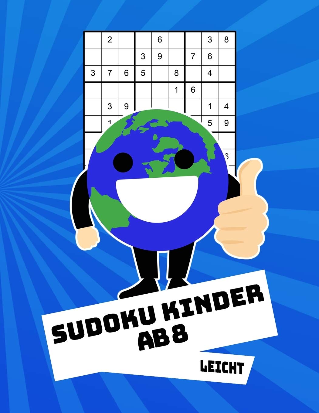 Sudoku Kinder Ab 8 Leicht: 100 Rätsel - Rätselblock Mit Lösungen 9x9 - Grundschule Leisure & Fun