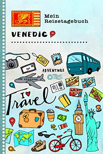 Venedig Mein Reisetagebuch: Kinder Reise Aktivitätsbuch zum Ausfüllen, Eintragen, Malen, Einkleben A5 - Ferien unterwegs Tagebuch zum Selberschreiben - Urlaubstagebuch Journal für Mädchen, Jungen Books